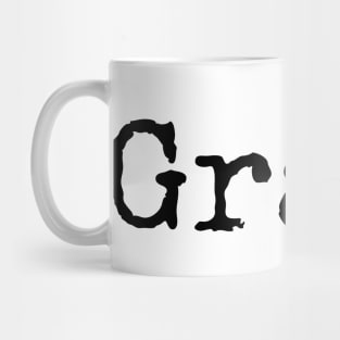 Grace - Live Your life with Consideration Mug